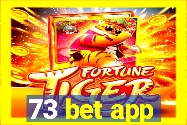 73 bet app